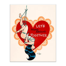 Load image into Gallery viewer, HANG AROUND -  Valentine’s Vintage Inspired Card
